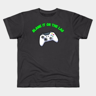 Blame it on the lag Kids T-Shirt